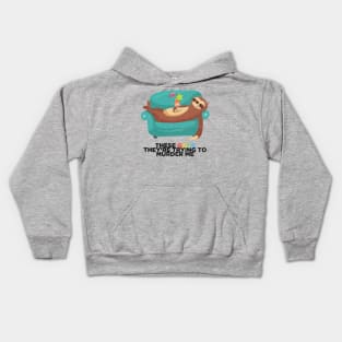 lazy sloth quotes Kids Hoodie